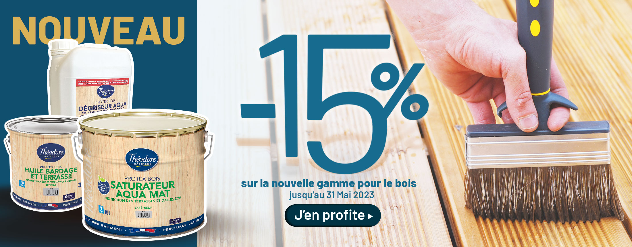 Nouvelle gamme pour le bois, en promo ! -15%